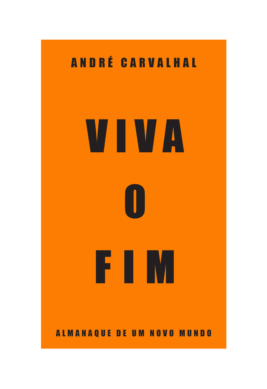 André Carvalhal - Viva o Fim