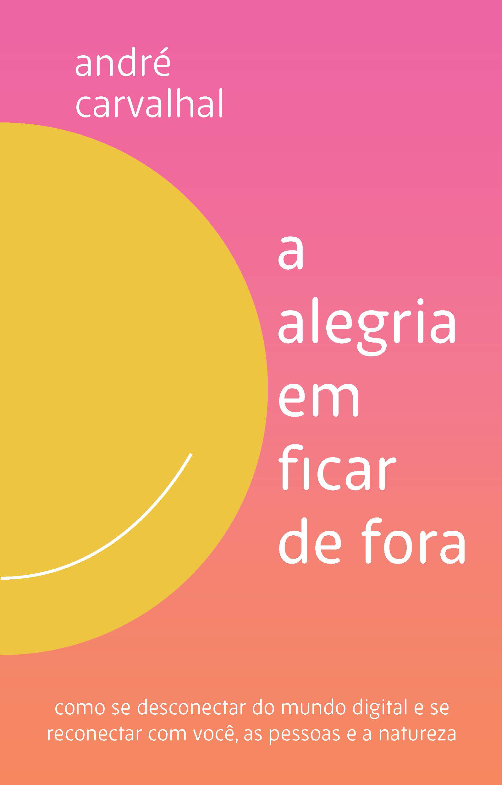 andre-carvalhal-livros-a-alegria-em-ficar-de-fora-CAPA